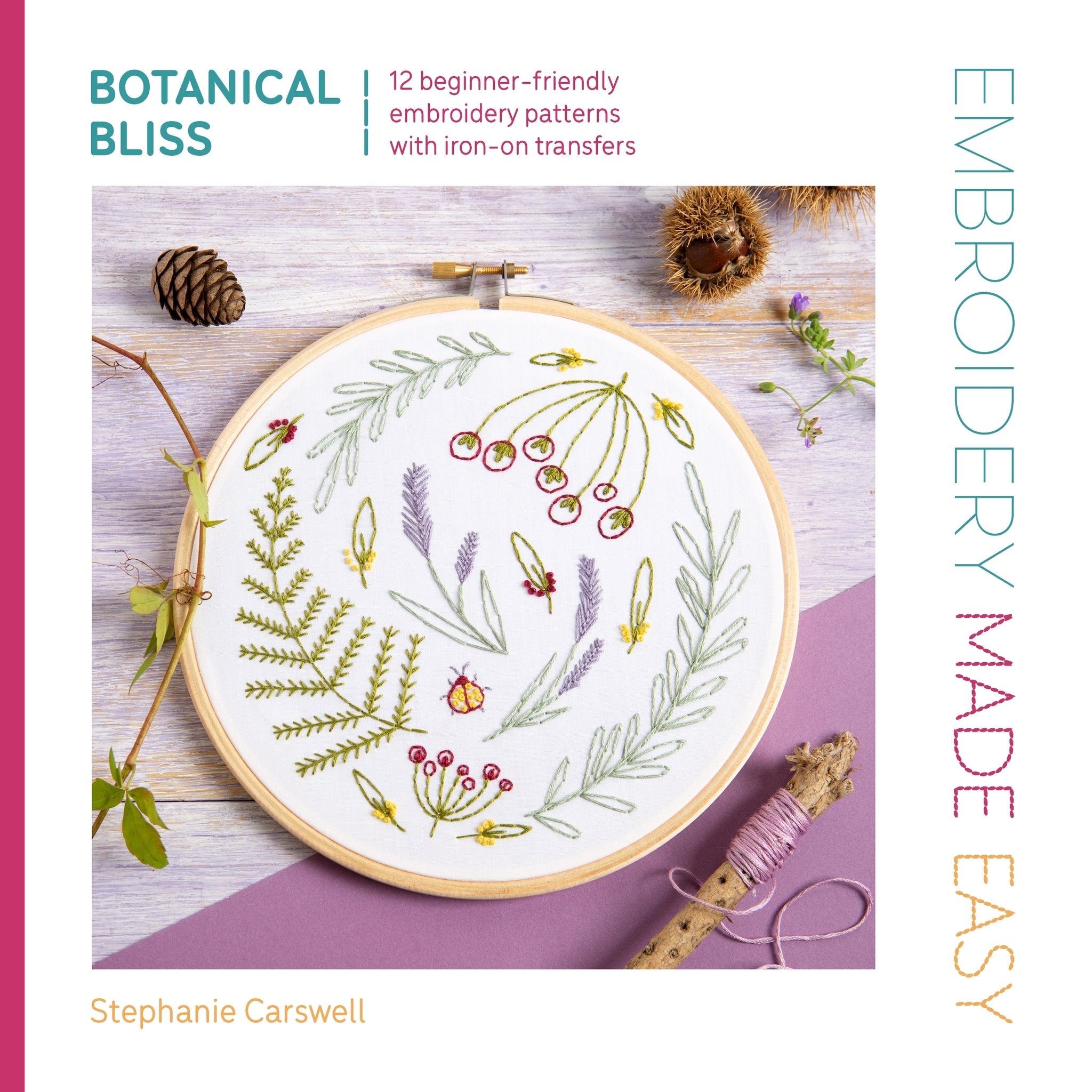 Cover image for Embroidery Made Easy: Botanical Bliss ISBN 9781446317587